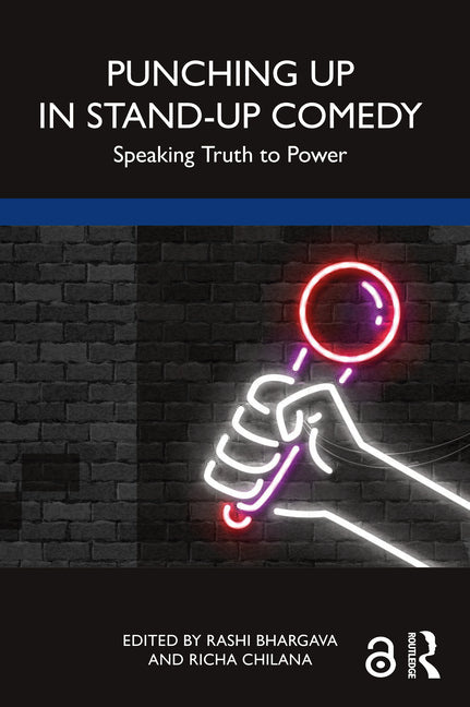 Punching Up in Stand-Up Comedy: Speaking Truth to Power