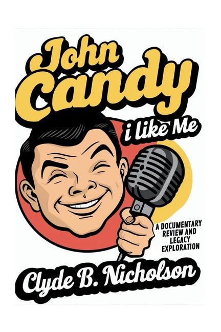 John Candy: I Like Me: A Documentary Review and Legacy Exploration