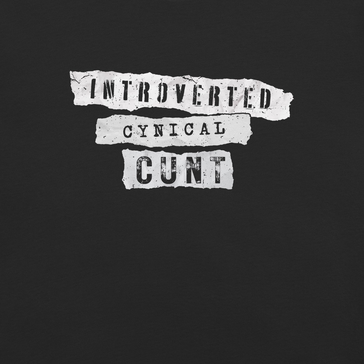 Introverted Cynical Cunt