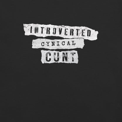 Introverted Cynical Cunt
