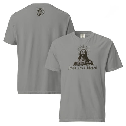 jesus was a libtard.