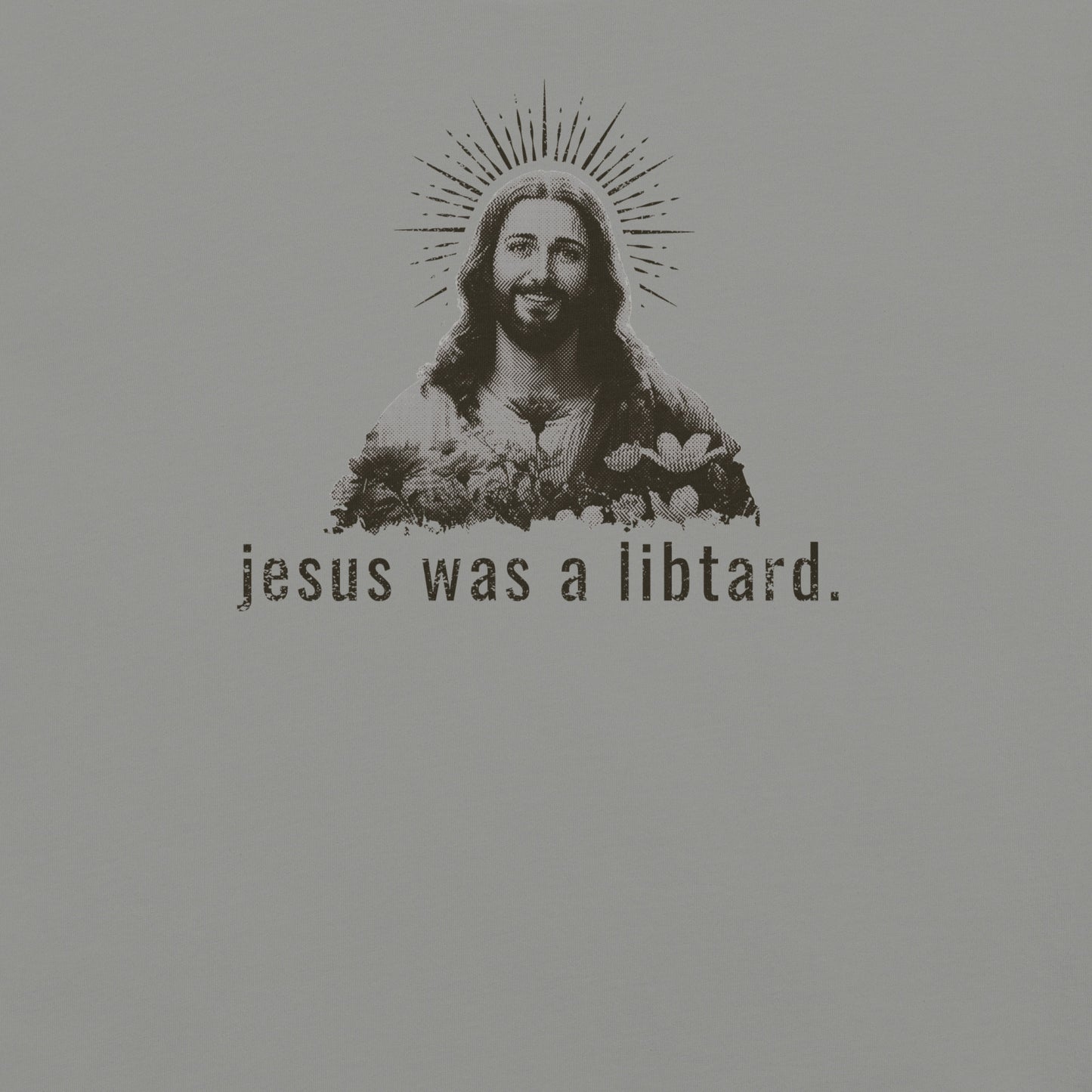 jesus was a libtard.