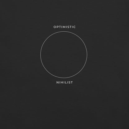 Optimistic Nihilist