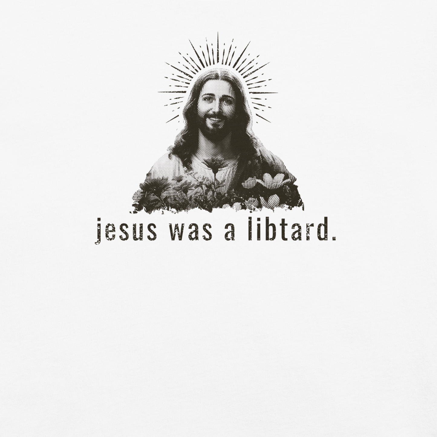 jesus was a libtard.