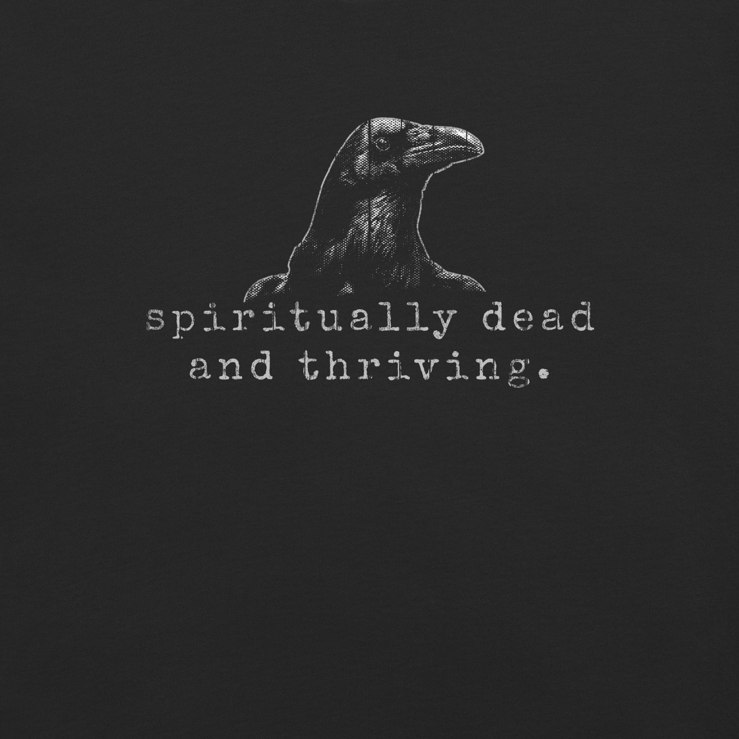 spiritually dead and thriving.