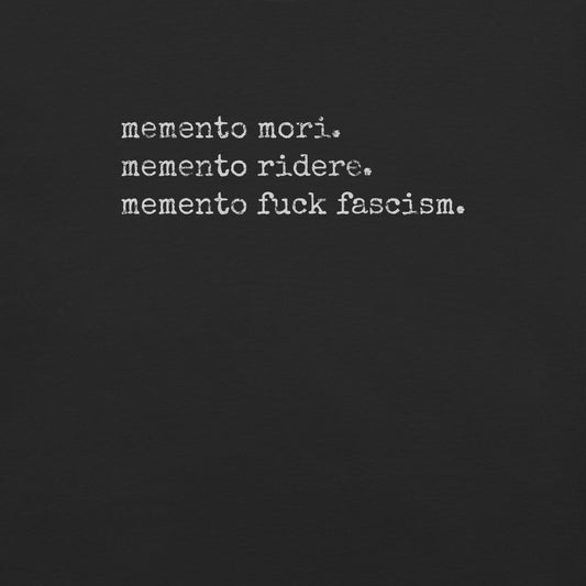 memento fuck fascism.